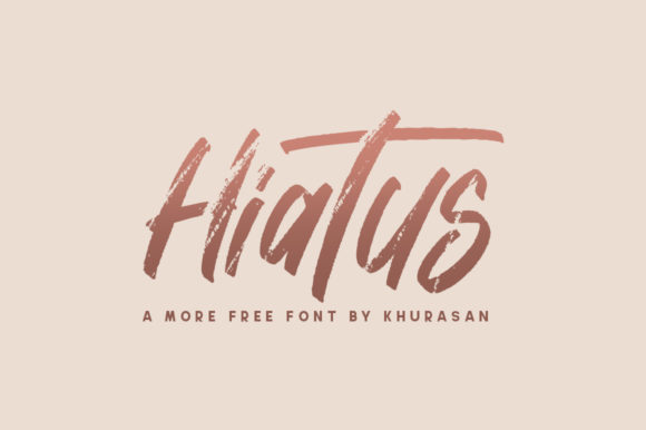 Hiatus: A Modern Brushed Handwritten Font for Cool Designs