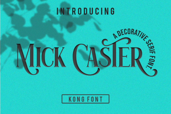Mick Caster: A Confident Serif for Bold Designs
